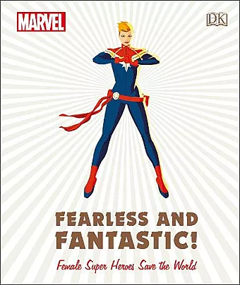 Marvel Fearless and Fantastic! Female Super Heroes Save the World cover
