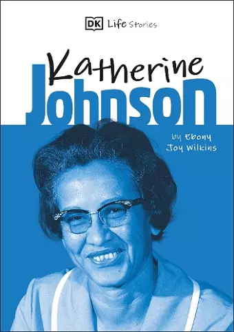 DK Life Stories Katherine Johnson cover