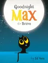 Goodnight, Max the Brave cover