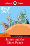 Ladybird Readers Level 2 - Roald Dahl - James and the Giant Peach (ELT Graded Reader) cover