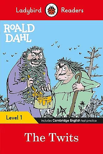 Ladybird Readers Level 1 - Roald Dahl - The Twits (ELT Graded Reader) cover