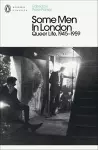 Some Men In London: Queer Life, 1945-1959 cover