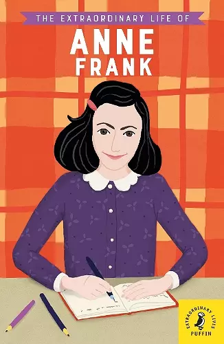 The Extraordinary Life of Anne Frank cover