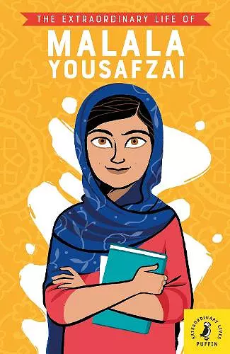 The Extraordinary Life of Malala Yousafzai cover