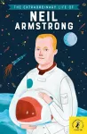 The Extraordinary Life of Neil Armstrong cover