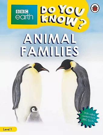 Do You Know? Level 1 – BBC Earth Animal Families cover