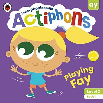 Actiphons Level 3 Book 1 Playing Fay cover