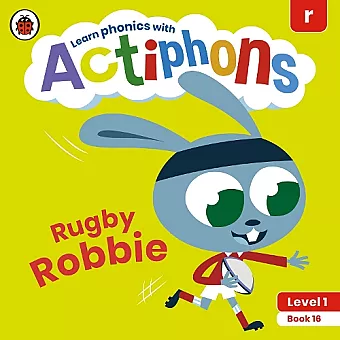 Actiphons Level 1 Book 16 Rugby Robbie cover