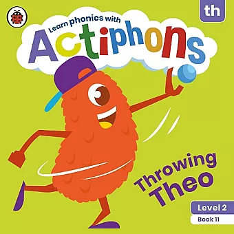 Actiphons Level 2 Book 11 Throwing Theo cover