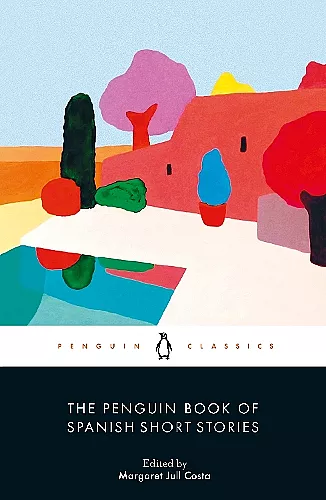 The Penguin Book of Spanish Short Stories cover