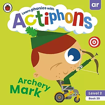 Actiphons Level 2 Book 20 Archery Mark cover