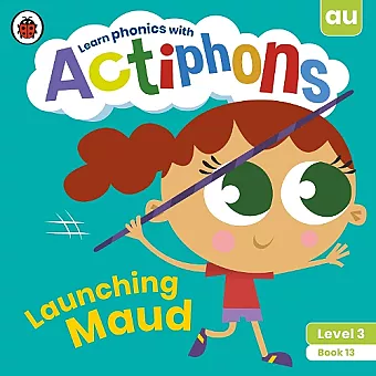 Actiphons Level 3 Book 13 Launching Maud cover