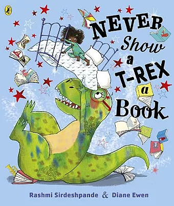 Never Show A T-Rex A Book! cover