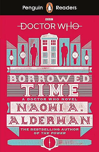 Penguin Readers Level 5: Doctor Who: Borrowed Time (ELT Graded Reader) cover