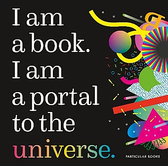I Am a Book. I Am a Portal to the Universe. cover