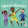 When I Grow Up - Sports Heroes cover