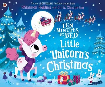 Ten Minutes to Bed: Little Unicorn's Christmas cover