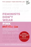 Feminists Don't Wear Pink (and other lies) cover