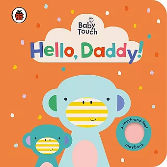 Baby Touch: Hello, Daddy! cover