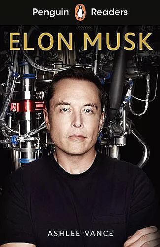 Penguin Readers Level 3: Elon Musk (ELT Graded Reader) cover