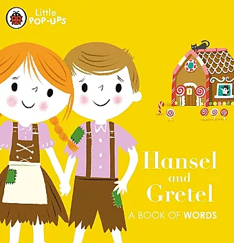 Little Pop-Ups: Hansel and Gretel cover