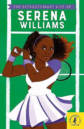 The Extraordinary Life of Serena Williams cover