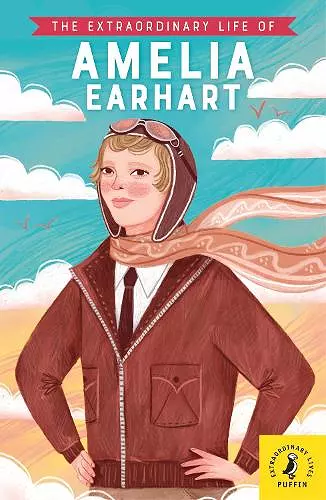 The Extraordinary Life of Amelia Earhart cover