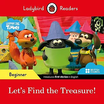 Ladybird Readers Beginner Level - Timmy Time - Let's Find the Treasure! (ELT Graded Reader) cover