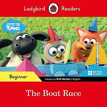 Ladybird Readers Beginner Level - Timmy Time - The Boat Race (ELT Graded Reader) cover