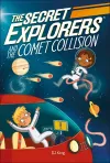 The Secret Explorers and the Comet Collision cover