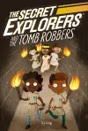 The Secret Explorers and the Tomb Robbers cover