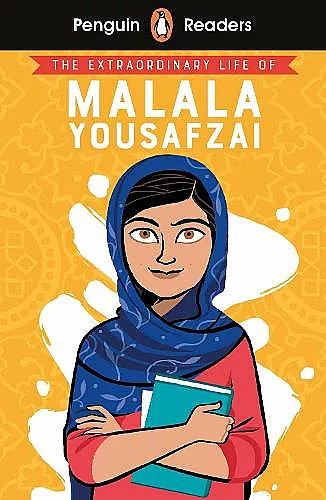 Penguin Readers Level 2: The Extraordinary Life of Malala Yousafzai (ELT Graded Reader) cover