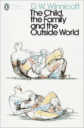 The Child, the Family, and the Outside World cover