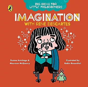 Big Ideas for Little Philosophers: Imagination with Descartes cover