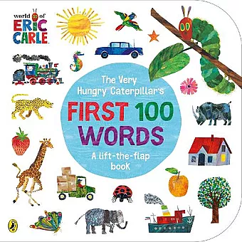 The Very Hungry Caterpillar's First 100 Words cover