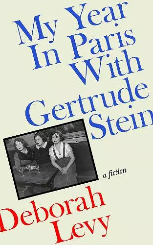 My Year in Paris with Gertrude Stein cover