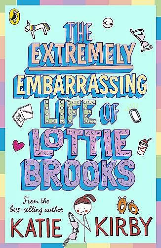 The Extremely Embarrassing Life of Lottie Brooks cover