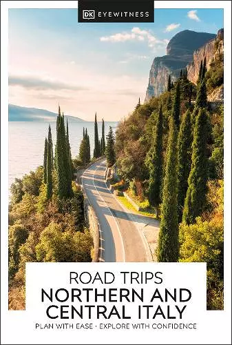 DK Road Trips Northern & Central Italy cover