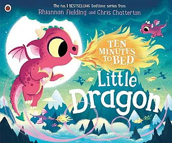 Ten Minutes to Bed: Little Dragon cover