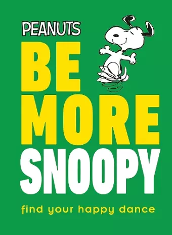 Peanuts Be More Snoopy cover