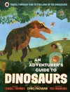An Adventurer's Guide to Dinosaurs cover