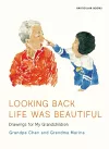Looking Back Life Was Beautiful cover