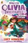 Princess Olivia Investigates: The Wrong Weather cover