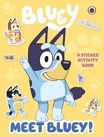 Bluey: Meet Bluey! Sticker Activity Book cover