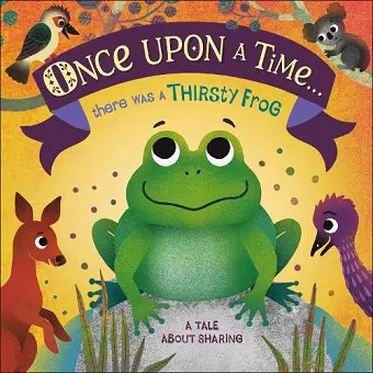 Once Upon A Time... there was a Thirsty Frog cover