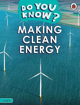 Do You Know? Level 4 - Making Clean Energy cover