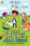 Ace and the Animal Heroes: The Big Farm Rescue cover