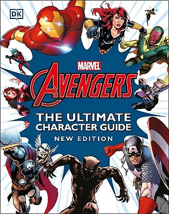 Marvel Avengers The Ultimate Character Guide New Edition cover