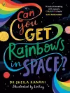 Can You Get Rainbows in Space? cover