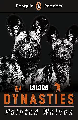 Penguin Readers Level 1: Dynasties: Wolves (ELT Graded Reader) cover